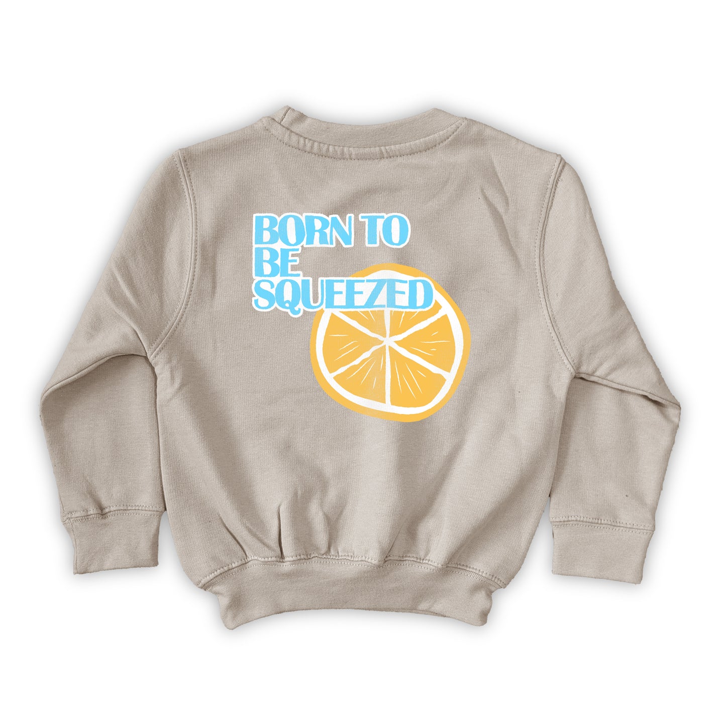 PULL BORN TO BE SQUEEZED